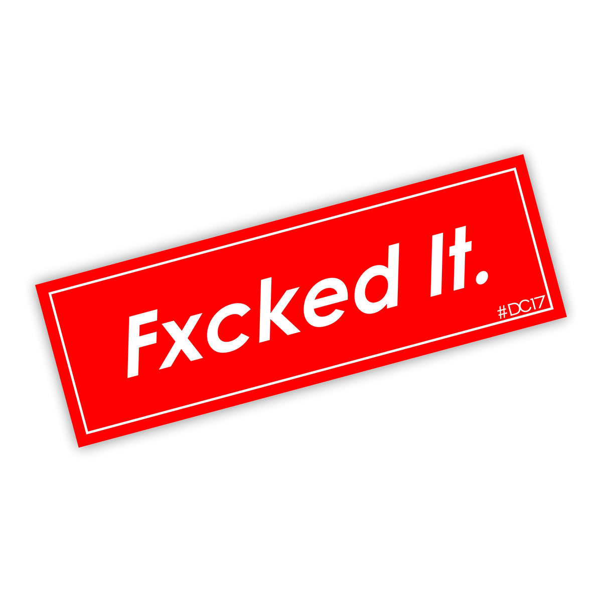 Fxched it Slapsticker