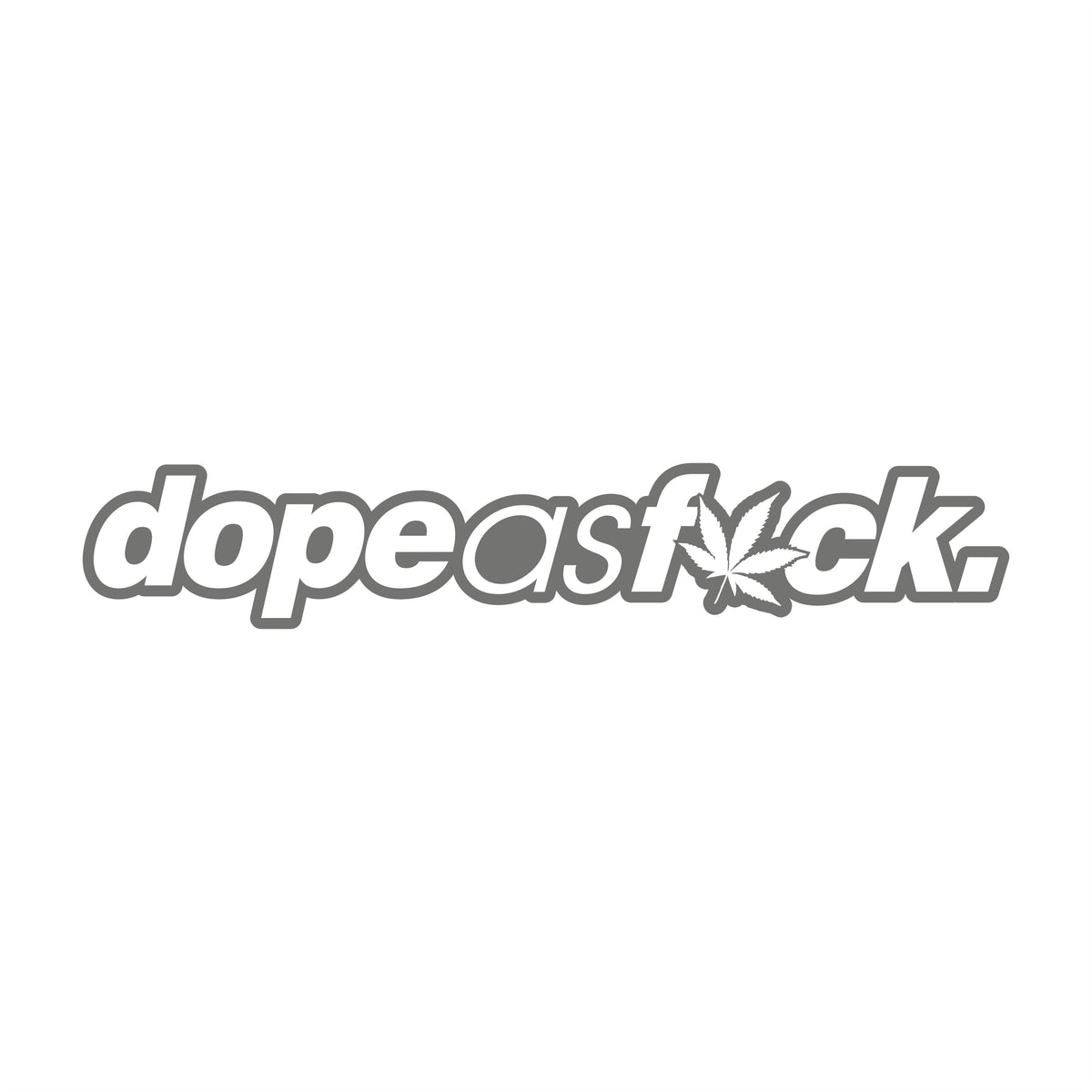 Dope as Fuck 17 cm Sticker