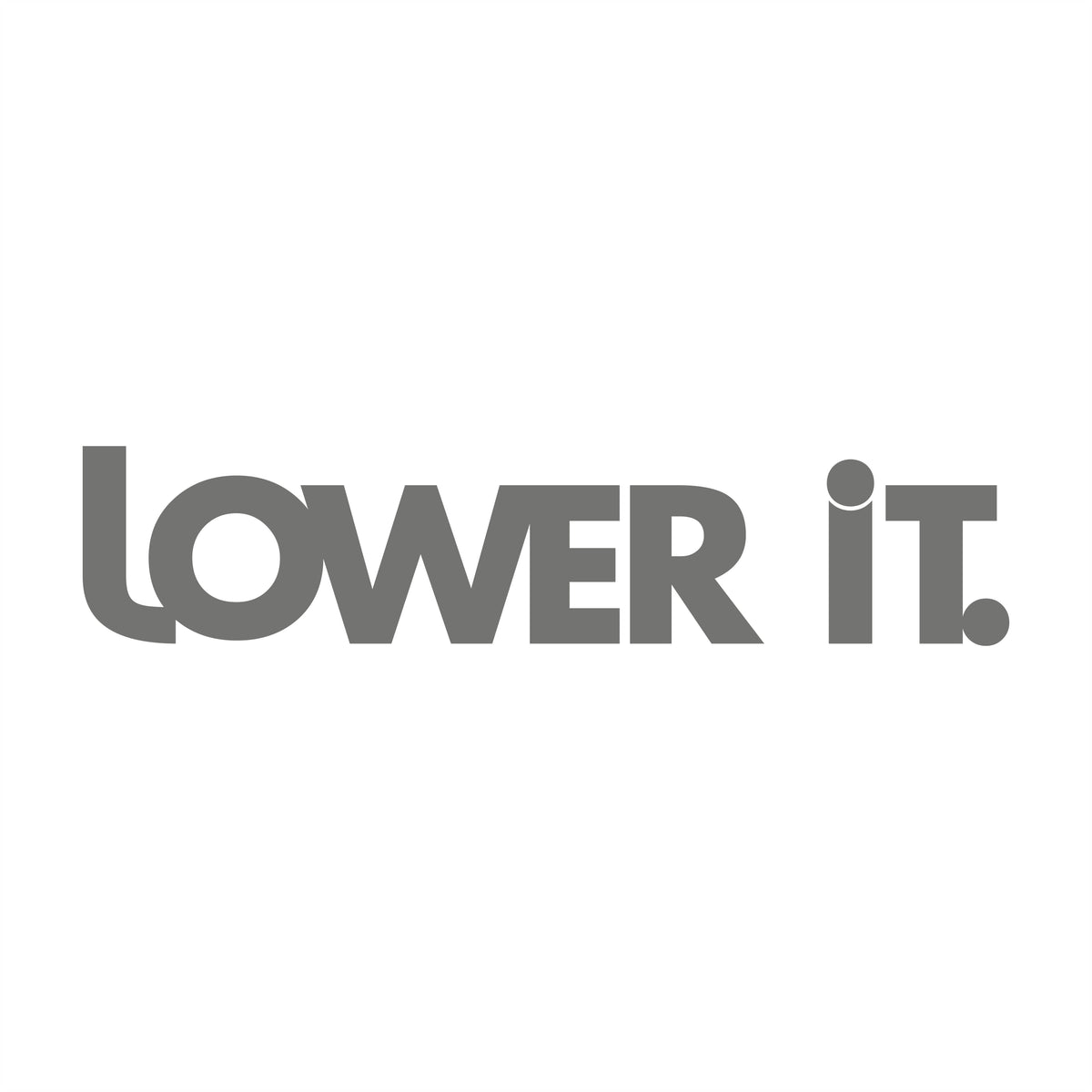 Lower It Modern Sticker