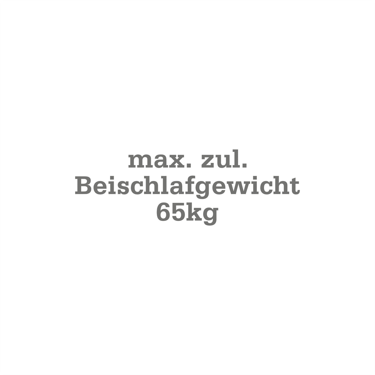 Maximales Beischlafgewicht 65kg