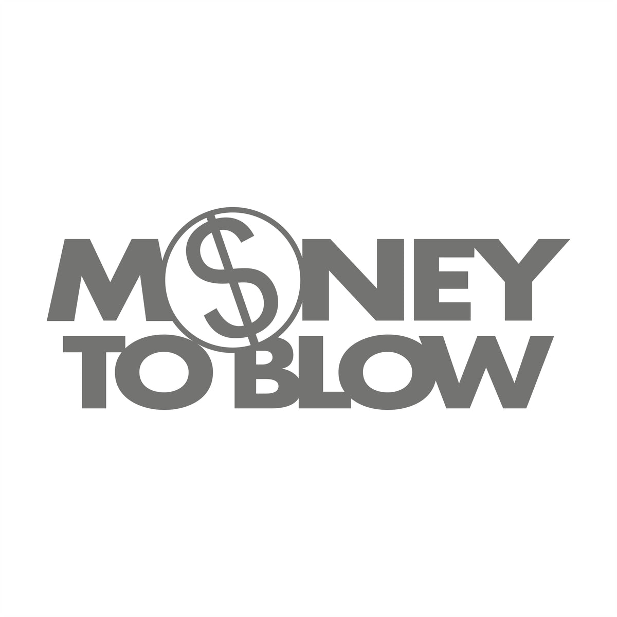 Money to Blow