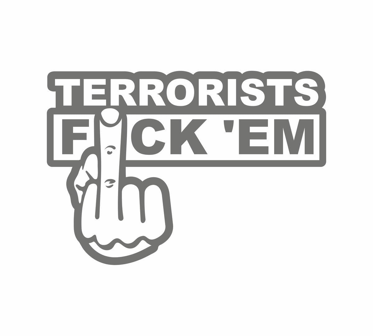 Terrorists Fuck Them