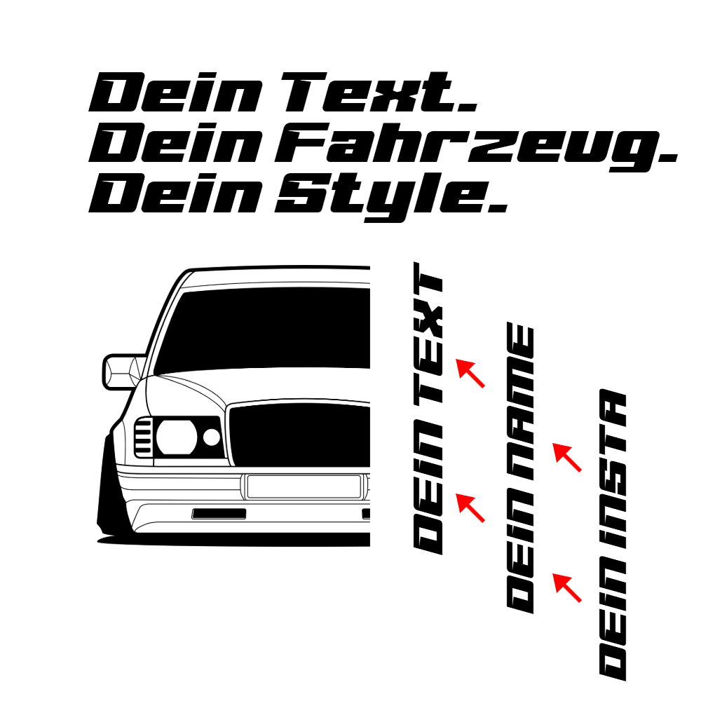 Mercedes E-Klasse W124 BJ 1985 personalisieren: Dein Text, dein Name, dein Insta
