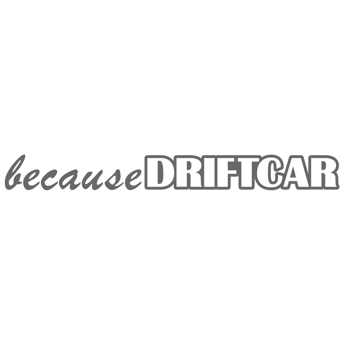 Because Driftcar