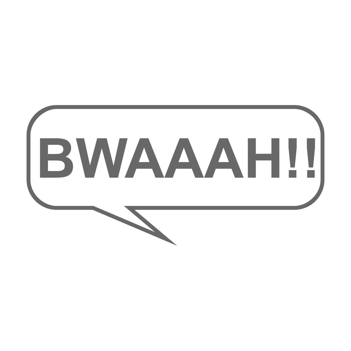 Bwaaah!!