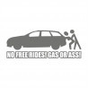 No free Rides Gas or Ass Kombi