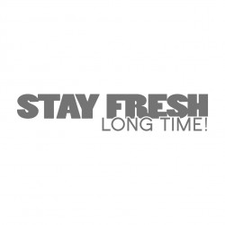Stay Fresh long time !