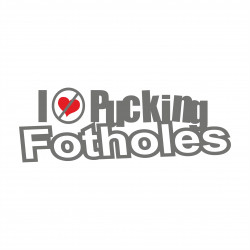 I hate Pucking Fotholes