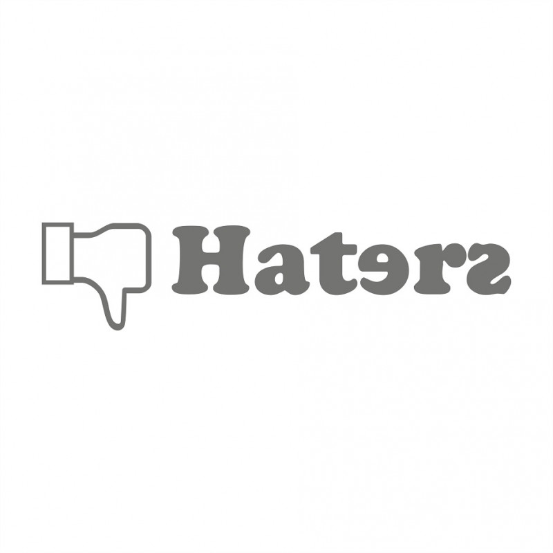 Fuck Haters Daumen runter