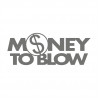 Money to blow
