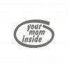 Your Mom inside intel