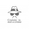 Cruisin is not a Crime Head