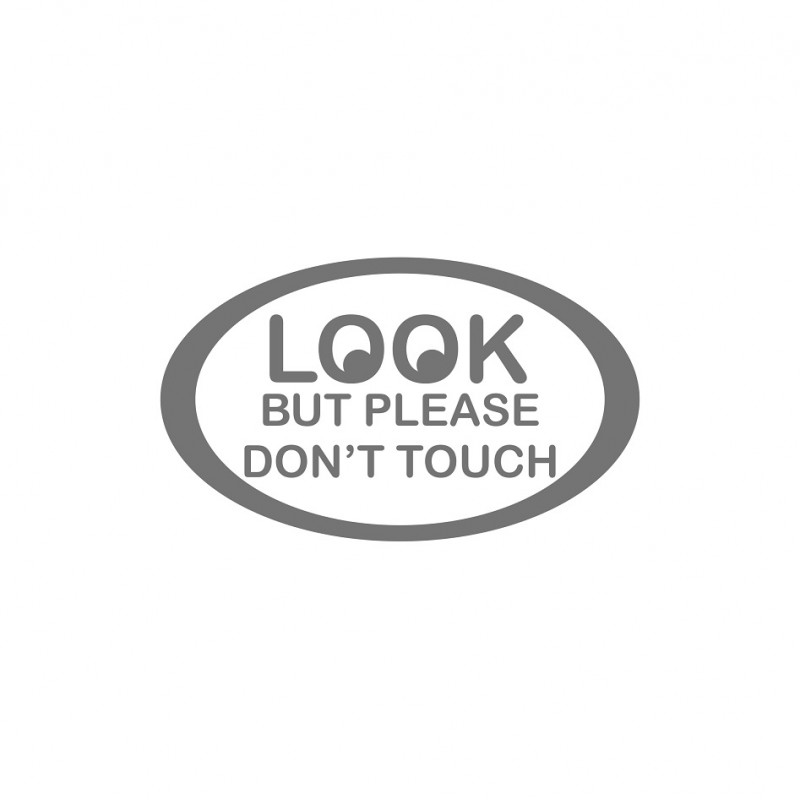 Look but please don`t Touch