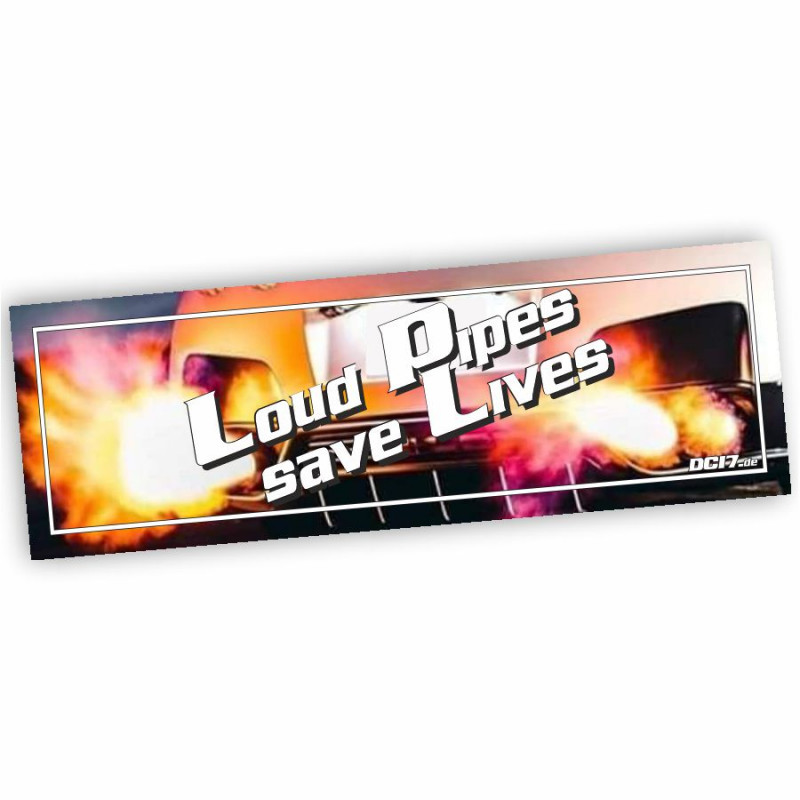 SL-112 Loud Pipes save Lives Slapsticker