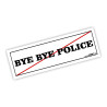 Bye Bye Police Tuning Slapsticker Decal Sticker Stickers