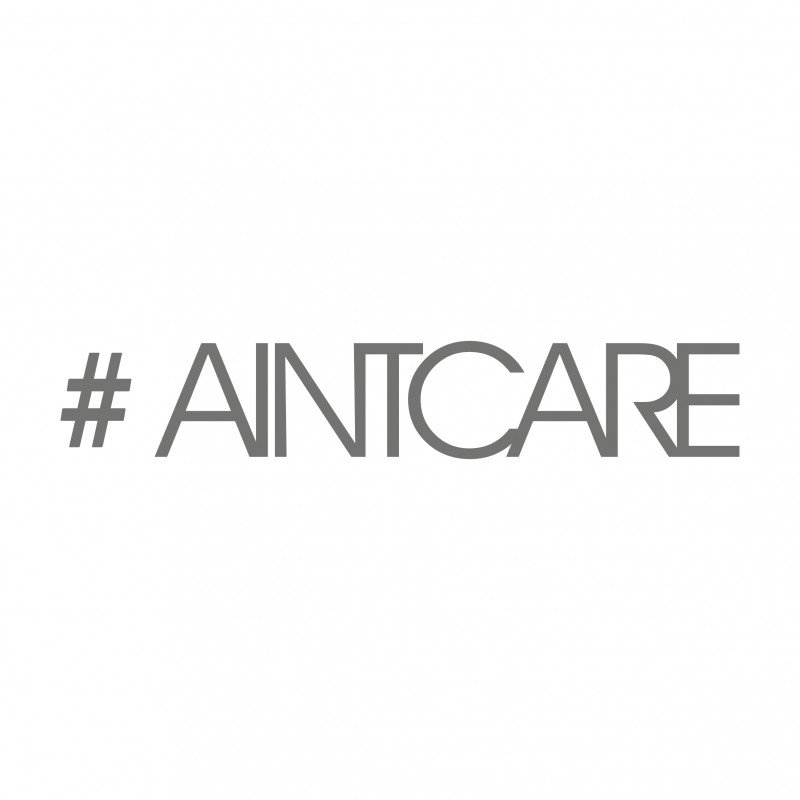 (Hashtag) Aintcare