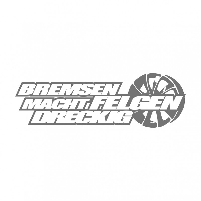 Bremsen macht die Felgen dreckig