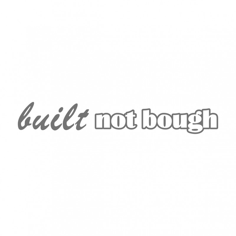 Built not bough small