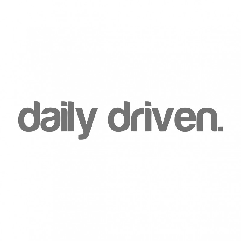 Daily driven modern