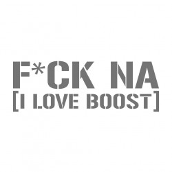 Fuck NA I love Boost