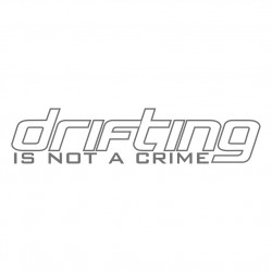 Drifting is not a Crime...