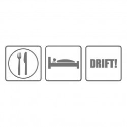Eat sleep drift Schrift