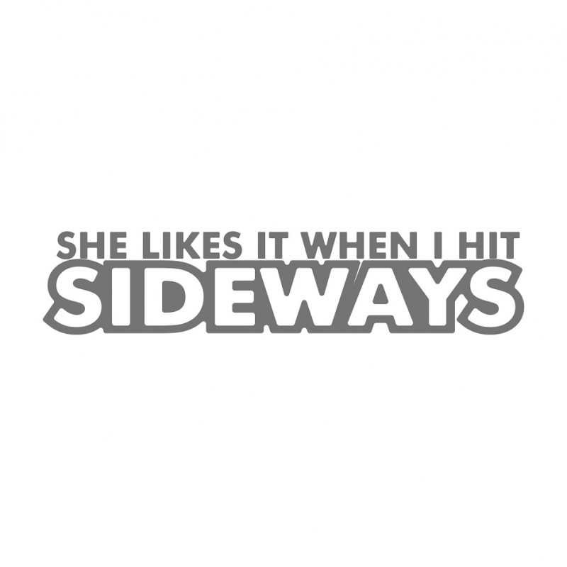 She like it when hit it sideways