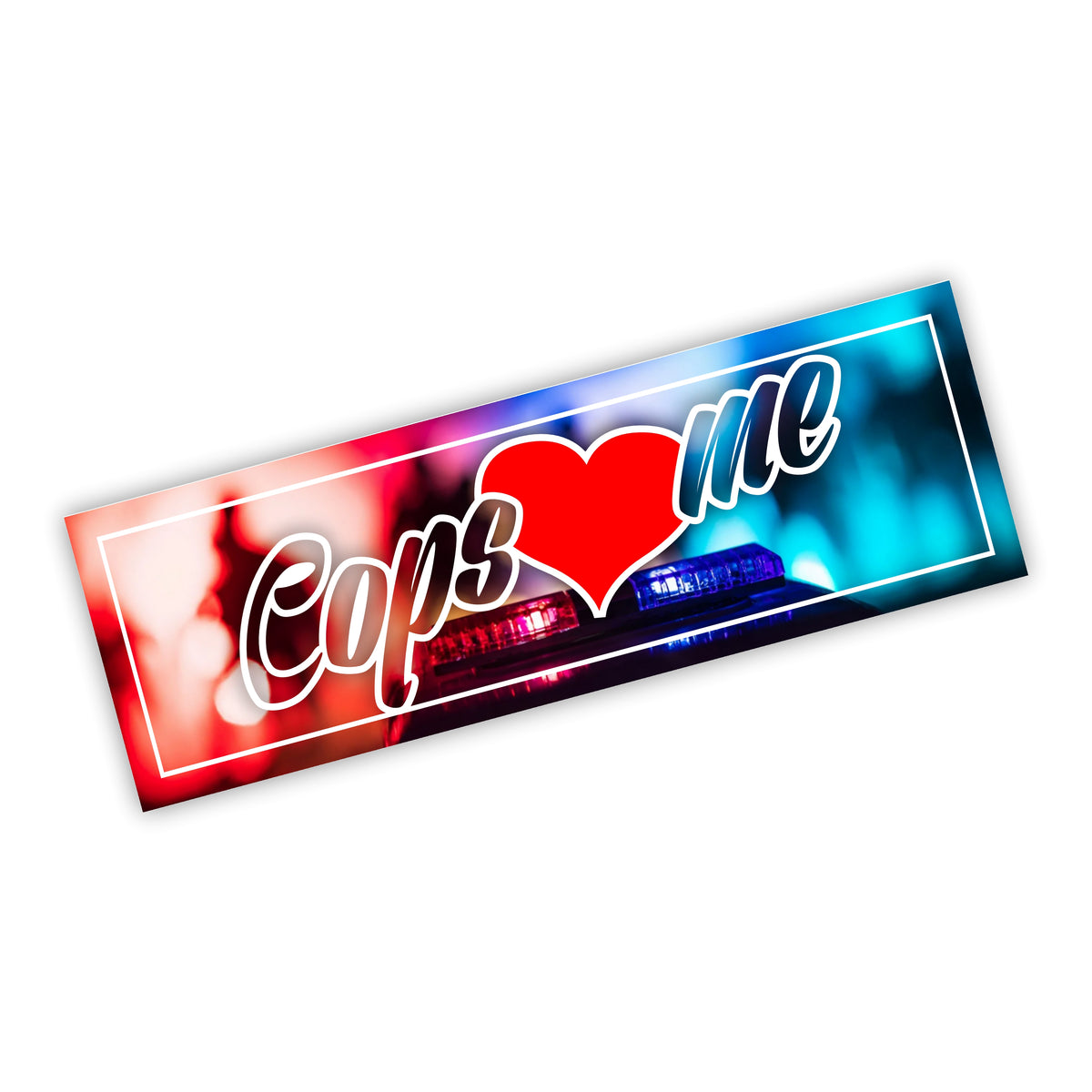 Cops love me Slapsticker