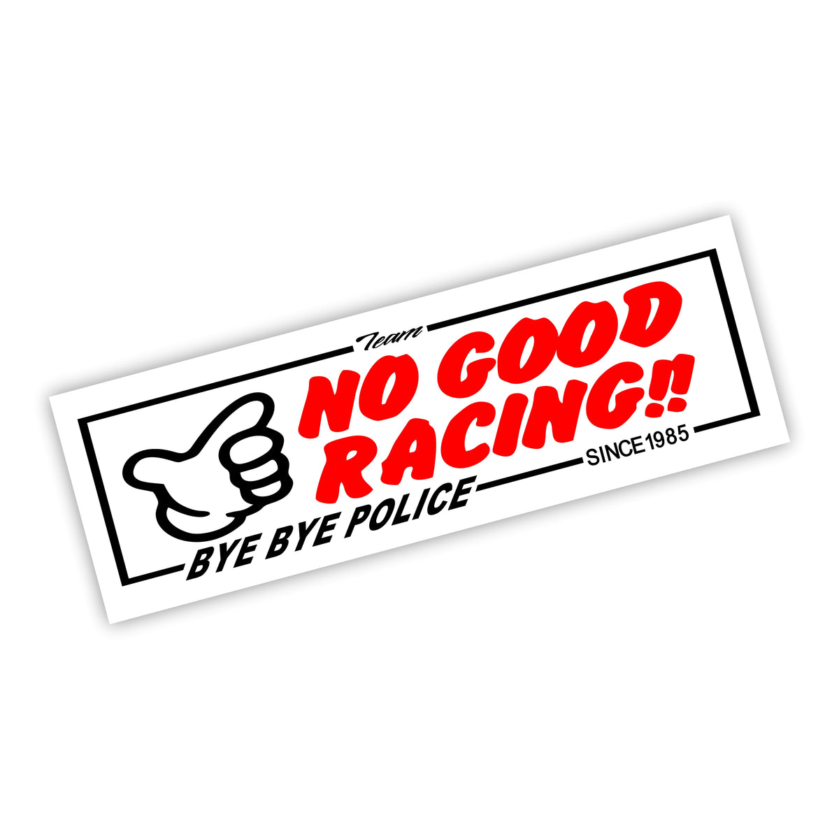 No Good Racing Slapsticker