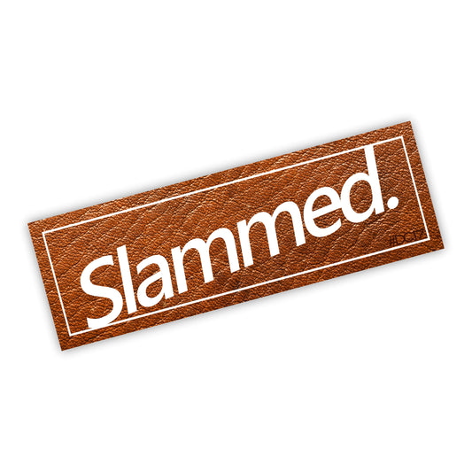 Slammed Leder Slapsticker
