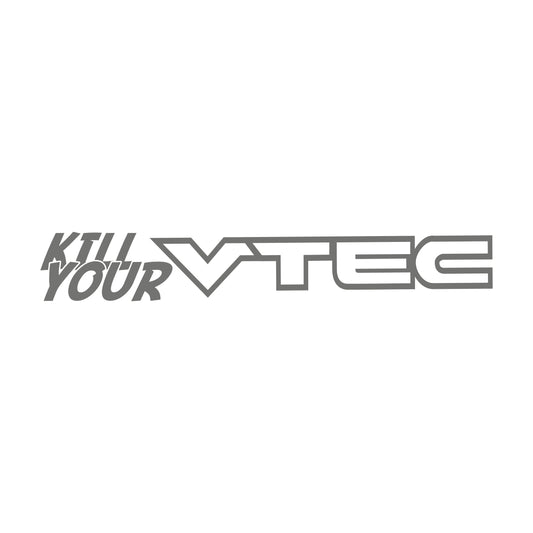 Kill Your VTEC