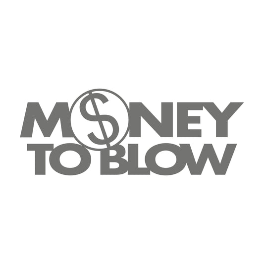 Money to Blow