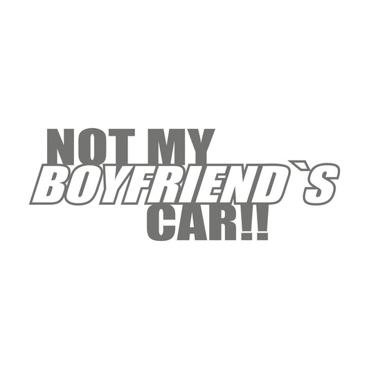 Not my Boyfriend's Car