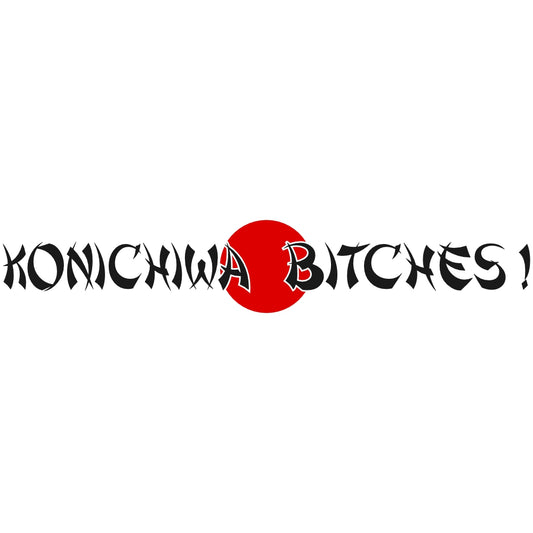 W-112 Konichiwa Bitches 45 cm Sticker