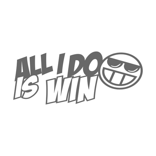 All I Do Is Win