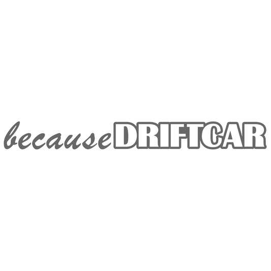 Because Driftcar