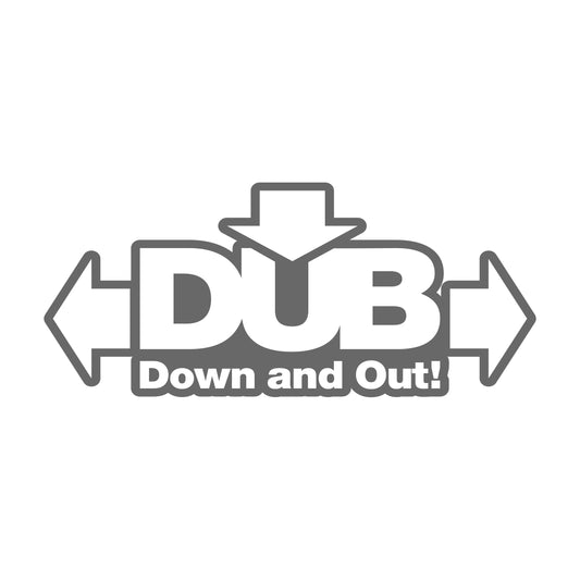 dub and out – 15cm Autofolie Sticker
