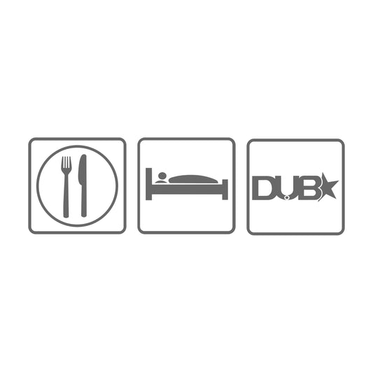 Eat Sleep DUB Sticker