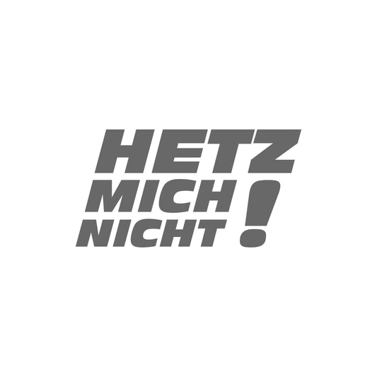 Hetz Mich Nicht Sticker