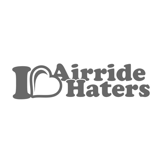 i love airride haters
