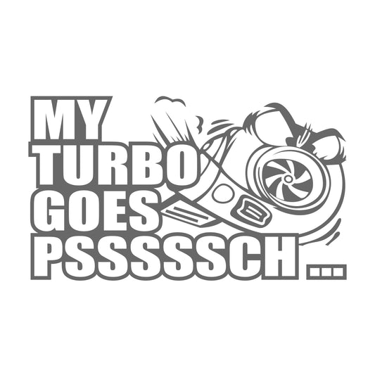 my turbo goes pssssssch Sticker 17 cm