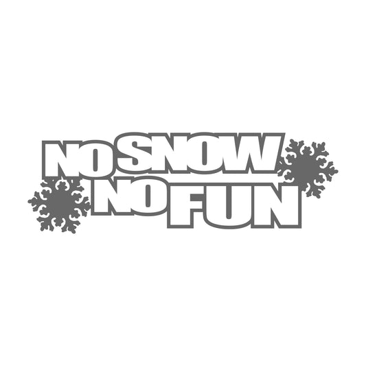 No Snow No Fun 17 cm Sticker