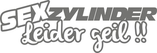 Sex Zylinder Leider Geil 17 cm Sticker