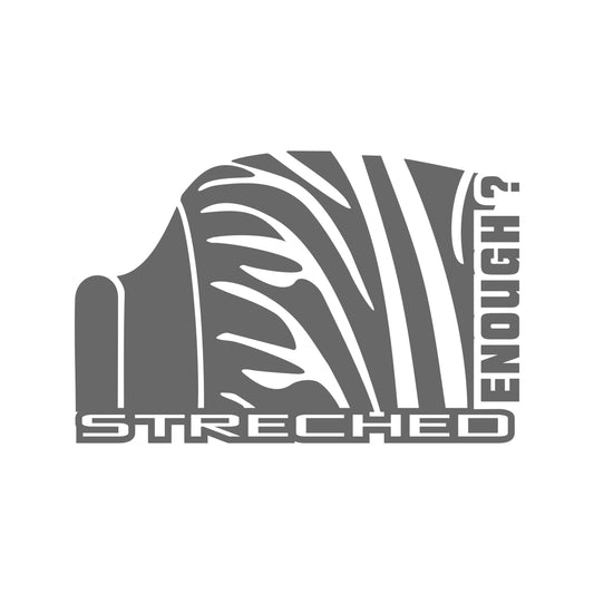 Streched Enough